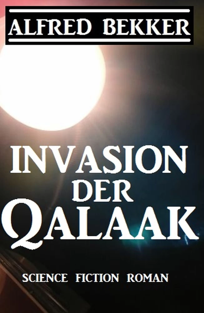 Titel: Invasion der Qalaak