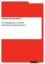Título: EU Enlargement. A Norms Entrepreneurship Exercise?