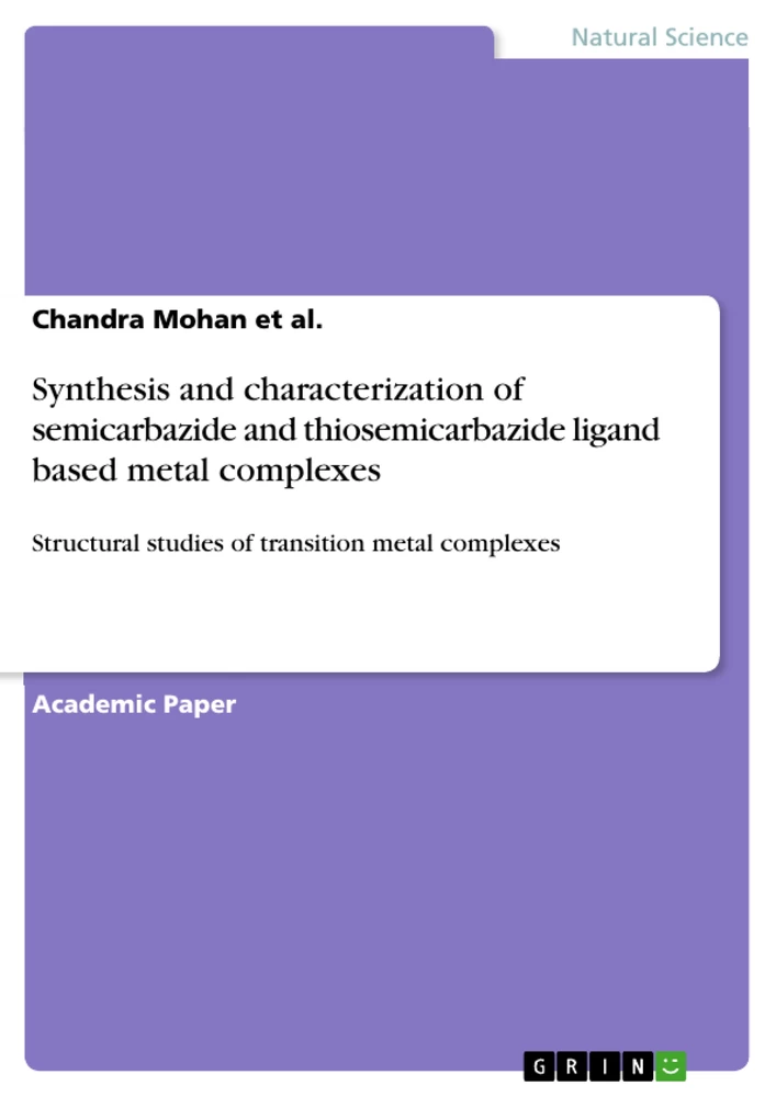 Título: Synthesis and characterization of semicarbazide and thiosemicarbazide ligand based metal complexes