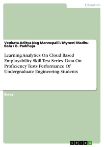 Titel: Learning Analytics On Cloud Based Employability Skill Test Series. Data On Proficiency Tests Performance Of Undergraduate Engineering Students