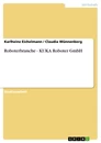 Título: Roboterbranche - KUKA Roboter GmbH