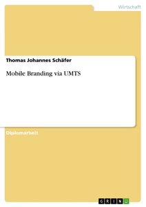 Title: Mobile Branding via UMTS