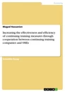 Titel: Increasing the effectiveness and efficiency of continuing training measures through cooperation between continuing training companies and SMEs