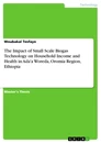 Título: The Impact of Small Scale Biogas Technology on Household Income and Health in Ada'a Woreda, Oromia Region, Ethiopia