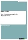 Title: Eine Zusammenfassung für die Psychodiagnostik