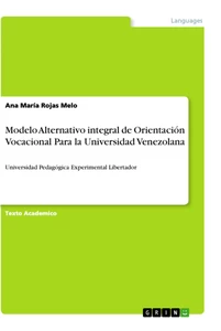 Título: Modelo Alternativo integral de Orientación Vocacional Para la Universidad Venezolana