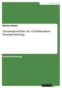 Título: Literaturgeschichte des 19.Jahrhunderts. Zusammenfassung