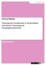 Título: Nutzung der Geothermie in Deutschland und deren Umsetzung im Geographieunterricht