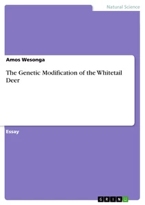 Título: The Genetic Modification of  the Whitetail Deer