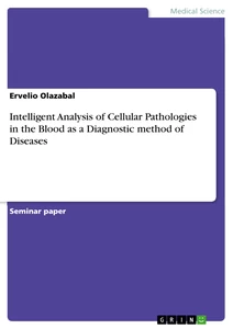 Title: Intelligent Analysis of Cellular Pathologies in the Blood as a Diagnostic method of Diseases