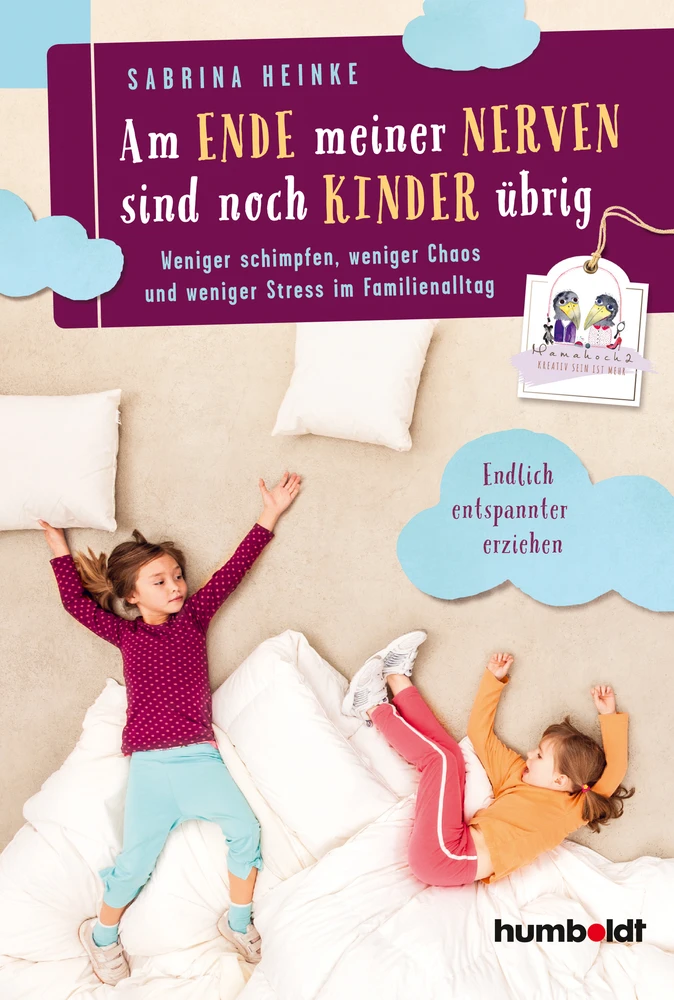 Titel: Am Ende meiner Nerven sind noch Kinder übrig