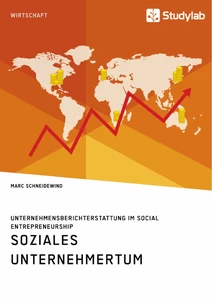 Título: Soziales Unternehmertum. Unternehmensberichterstattung im Social Entrepreneurship