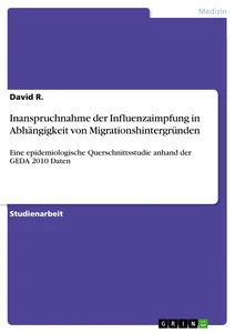Title: Inanspruchnahme der Influenzaimpfung in Abhängigkeit von Migrationshintergründen