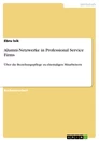 Titre: Alumni-Netzwerke in Professional Service Firms
