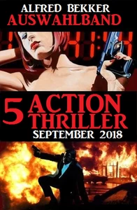 Titel: Auswahlband 5 Action Thriller September 2018
