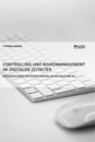 Título: Controlling und Risikomanagement im digitalen Zeitalter. Anforderungen der Digitalisierung an die Industrie 4.0