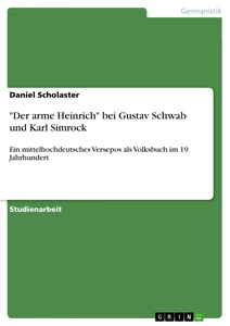 Titel: "Der arme Heinrich" bei Gustav Schwab und Karl Simrock