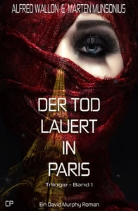 Titel: Der Tod lauert in Paris - Ein David Murphy-Roman #1