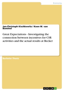 Titel: Great Expectations - Investigating the connection between incentives for CSR activities and the actual results at Becker