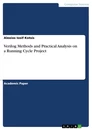 Titel: Verilog Methods and Practical Analysis on a Running Cycle Project
