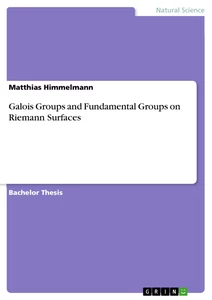 Titel: Galois Groups and Fundamental Groups on Riemann Surfaces