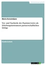 Titel: Vor- und Nachteile des Paarinterviews als Erhebungsinstrument partnerschaftlichen Erfolgs