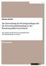 Title: Die Entwicklung der Rechtsgrundlagen für die  Terrorismusbekämpfung in der Bundesrepublik Deutschland