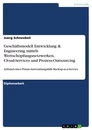 Title: Geschäftsmodell Entwicklung & Engineering mittels Wertschöpfungsnetzwerken, Cloud-Services und Prozess-Outsourcing