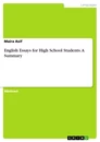 Title: English Essays for High School Students. A Summary