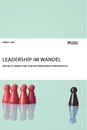 Titel: Leadership im Wandel. Aktuelle Trends und zukunftsweisende Führungsstile