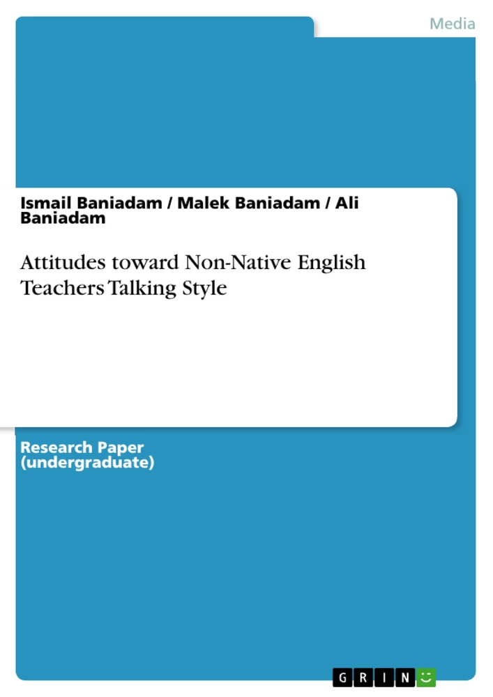 Titel: Attitudes toward Non-Native English Teachers Talking Style