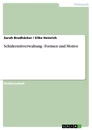 Title: Schülermitverwaltung - Formen und Motive