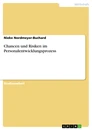 Titel: Chancen und Risiken im Personalentwicklungsprozess