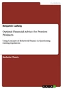 Title: Optimal Financial Advice for Pension Products