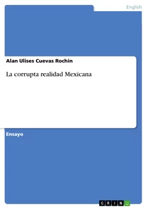Titre: La corrupta realidad Mexicana