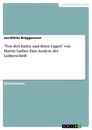 Titre: "Von den Juden und ihren Lügen" von Martin Luther. Eine Analyse der Lutherschrift