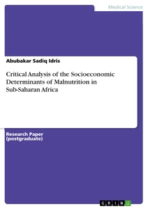 Titel: Critical Analysis of the Socioeconomic Determinants of Malnutrition in Sub-Saharan Africa