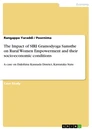 Titre: The Impact of SIRI Gramodyoga Samsthe on Rural Women Empowerment and their socio-economic conditions