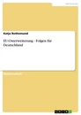 Titel: EU-Osterweiterung - Folgen für Deutschland