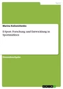 Title: E-Sport. Forschung und Entwicklung in Sportmärkten