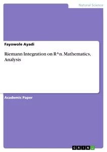 Title: Riemann Integration on R^n. Mathematics, Analysis
