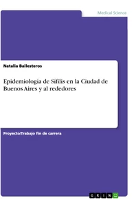 Titre: Epidemiología de Sífilis en la Ciudad de Buenos Aires y al rededores