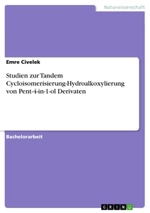 Titre: Studien zur Tandem Cycloisomerisierung-Hydroalkoxylierung von Pent-4-in-1-ol Derivaten