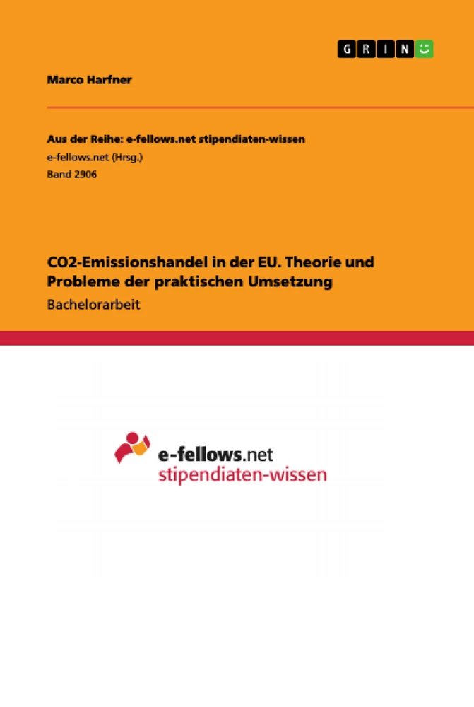 Titel: CO2-Emissionshandel in der EU. Theorie und Probleme der praktischen Umsetzung