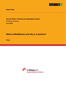 Title: What is Mindfulness and why is it positive?