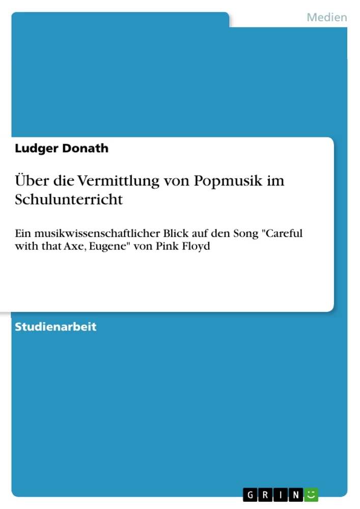 Título: Über die Vermittlung von Popmusik im Schulunterricht