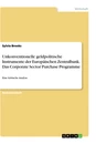 Title: Unkonventionelle geldpolitische Instrumente der Europäischen Zentralbank. Das Corporate Sector Purchase Programme
