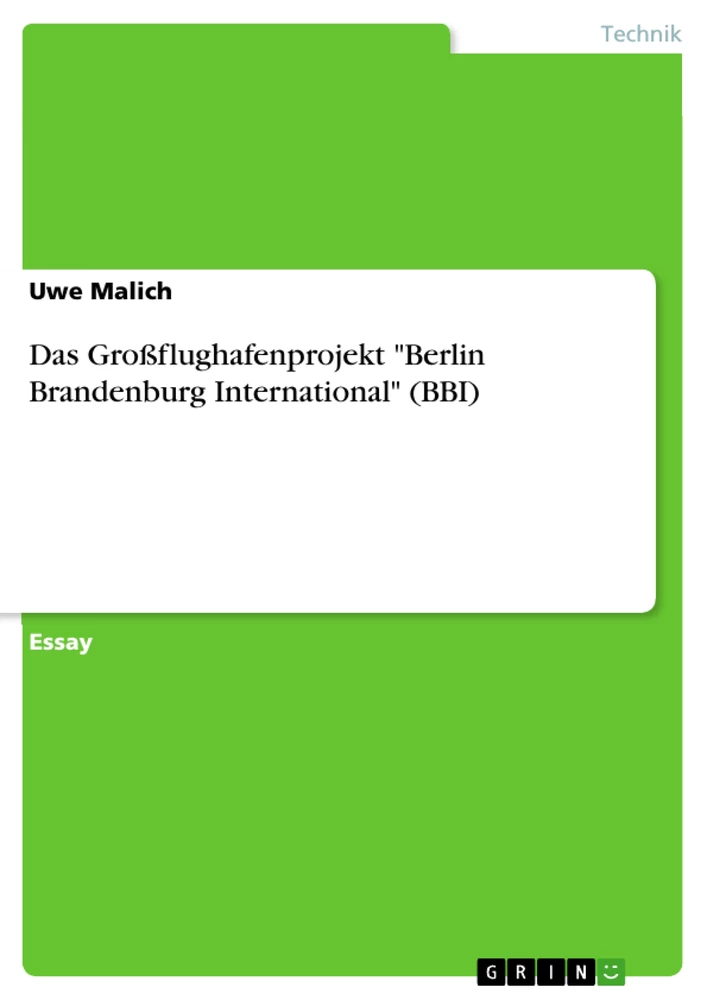 Titel: Das Großflughafenprojekt "Berlin Brandenburg International" (BBI)