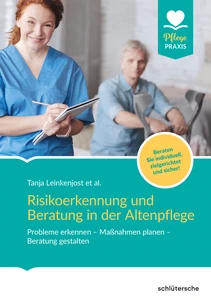 Titel: Risikoerkennung und Beratung in der Altenpflege