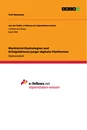 Titel: Markteintrittsstrategien und Erfolgsfaktoren junger digitaler Plattformen